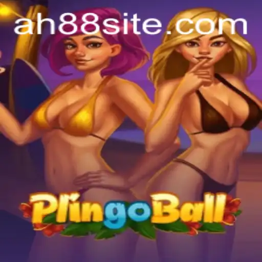 Exploring the World of Plingoball: The Game Changing Experience with AH88